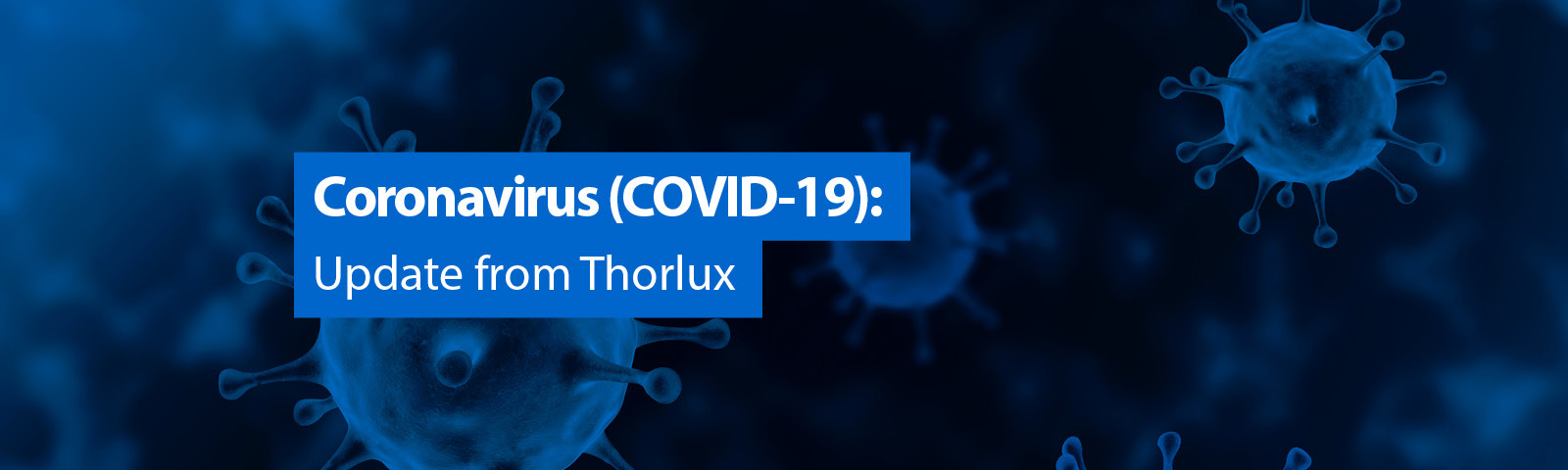 Coronavirus update from Thorlux